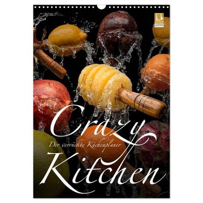 Crazy Kitchen - Der verrückte Küchenplaner (Wandkalender 2027 DIN A3 hoch), CALVENDO Monatskalender