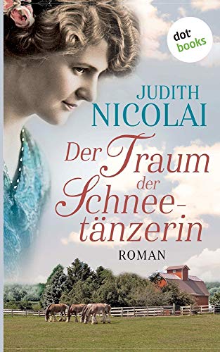 Judith Nicolai - Der Traum der Schneetänzerin - Preis vom 09.10.2026 07:28:09 h