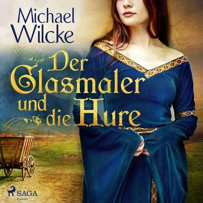 Der Glasmaler und die Hure - Michael Wilcke, Audio, 4064066300333