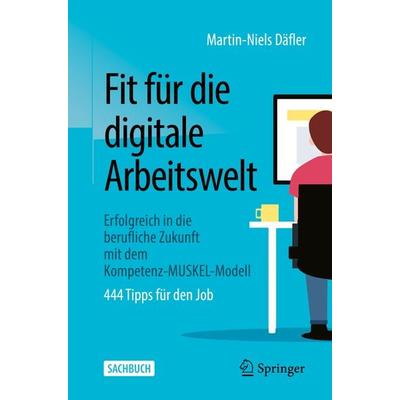 Fit für die digitale Arbeitswelt, Taschenbuch von Martin-Niels Däfler, Springer Fachmedien Wiesbaden GmbH, 978-3-658-36579-0