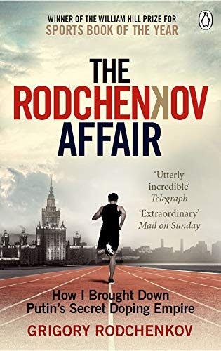 Grigory Rodchenkov - The Rodchenkov Affair: How I Brought Down Russia’s Secret Doping Empire – Winner of the William Hill Sports Book of the Year 2020 - Preis vom 09.10.2026 07:28:09 h