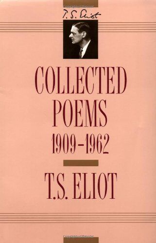 Eliot, T. S. - Collected Poems, 1909-1962 - Preis vom 13.10.2026 19:28:25 h