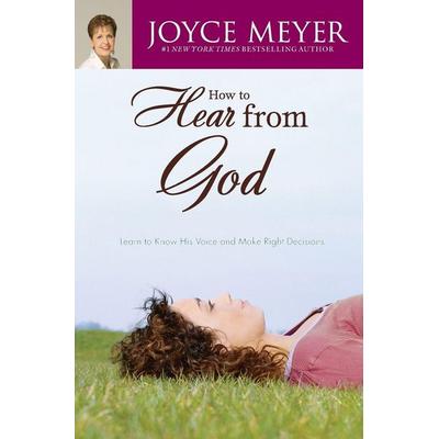 How to Hear from God, Taschenbuch von Joyce Meyer, Faithwords, 978-0-446-69124-6