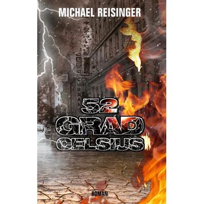 52 Grad Celsius, Taschenbuch von , Twentysix Crime, 978-3-7407-2740-6