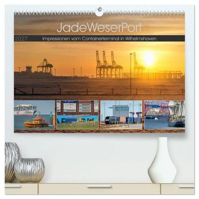 JadeWeserPort Impressionen vom Containerterminal in Wilhelmshaven (hochwertiger Premium Wandkalender 2027 DIN A2 quer), Kunstdruck in Hochglanz