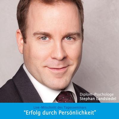 Erfolg durch Persönlichkeit - Live-Mittschnitt des Tagesseminars - , Audio, 9783940692573