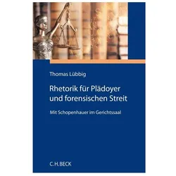Rhetorik für Plädoyer und forensischen Streit, Fachbücher von Thomas Lübbig