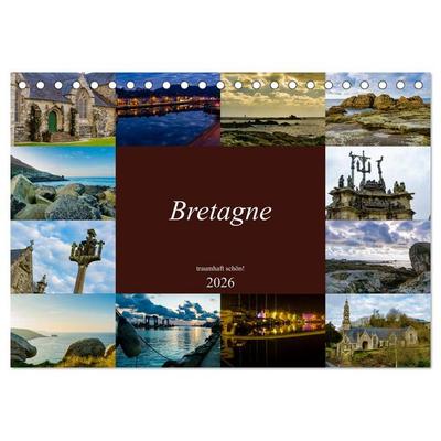 Bretagne - traumhaft schön! (Tischkalender 2026 DIN A5 quer), CALVENDO Monatskalender