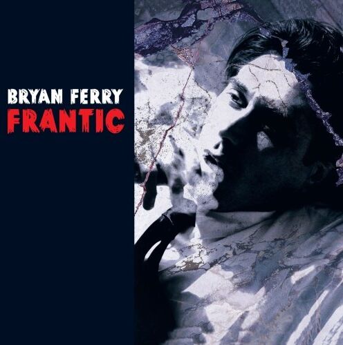 Bryan Ferry - Frantic - Preis vom 16.10.2026 11:41:07 h