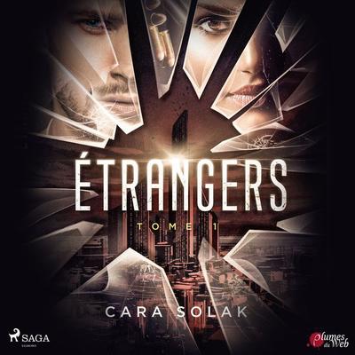 Étrangers : Tome 1 - Cara Solak, Audio, 9788726786095