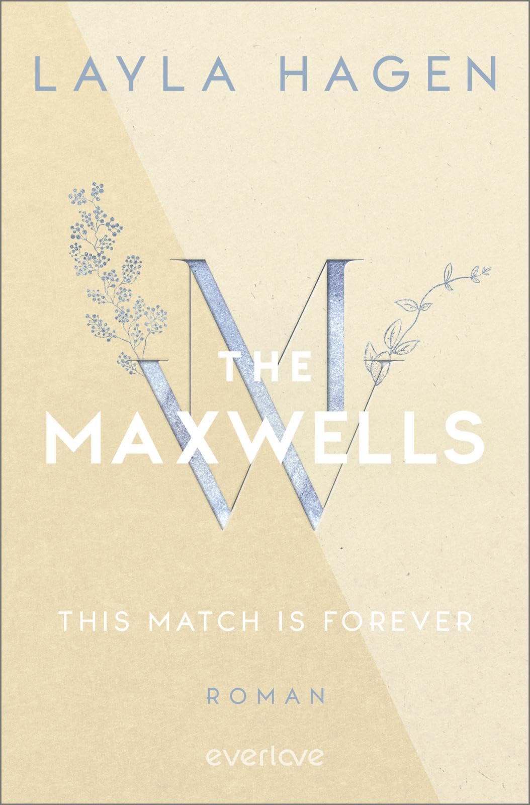 Layla Hagen - This Match is Forever (The Maxwells 6): Roman Prickelnde Romance über eine zweite Chance für die Liebe - Preis vom 10.10.2026 11:48:34 h