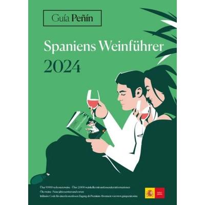 Guía Peñín Spaniens Weinführer 2024, Taschenbuch von Guía Peñín, Acc Art Books - Ipsuk, 978-84-12-75202-1