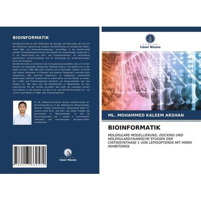 Bioinformatik, Taschenbuch von Ml. Mohammed Kaleem Arshan, Verlag Unser Wissen, 978-620-3-66957-2