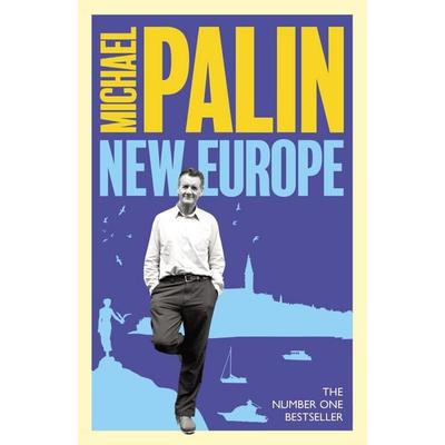 New Europe, Taschenbuch von Michael Palin, Weidenfeld and Nicolson, 978-1-4746-2578-4