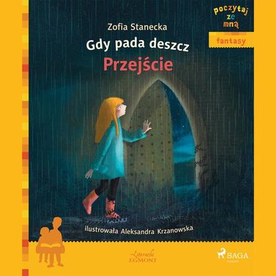 Gdy pada deszcz - Przejście - Zofia Stanecka, Audio, 9788726178388