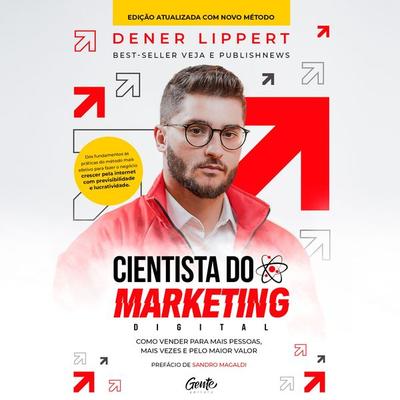 Cientista do marketing digital: Edição revista e ampliada - Dener Lippert, Audio, 9786555445008
