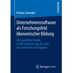 Unternehmenssoftware als Forschungsfeld ökonomischer Bildung, Fachbücher von Bettina Schneider