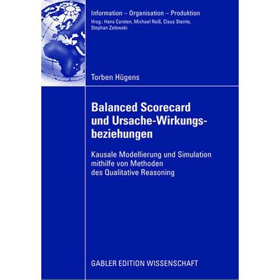 Balanced Scorecard und Ursache-Wirkungsbeziehungen, Taschenbuch von Torben Hügens, Betriebswirtschaftlicher Verlag Gabler, 978-3-8349-1101-8