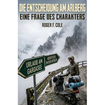 Die Entscheidung am Arlberg, Taschenbuch von Roger F. Cole, Epubli, 978-3-565-42500-6