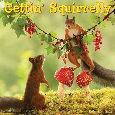 Gettin' Squirrelly 2026 Wall Calendar