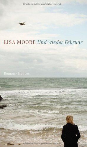 Lisa Moore - Und wieder Februar: Roman - Preis vom 18.10.2026 19:22:15 h
