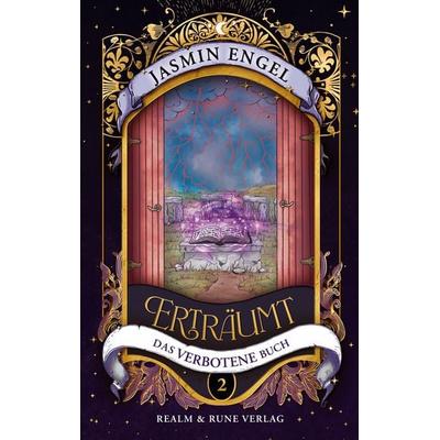 Erträumt, Taschenbuch von Jasmin Engel, Realm & Rune Verlag, 978-3-690-26055-8