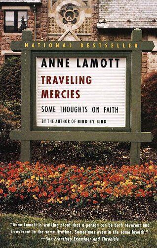 Anne Lamott - Traveling Mercies: Some Thoughts on Faith - Preis vom 30.09.2026 09:01:18 h
