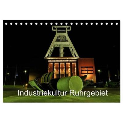 Industriekultur Ruhrgebiet (Tischkalender 2027 DIN A5 quer), CALVENDO Monatskalender