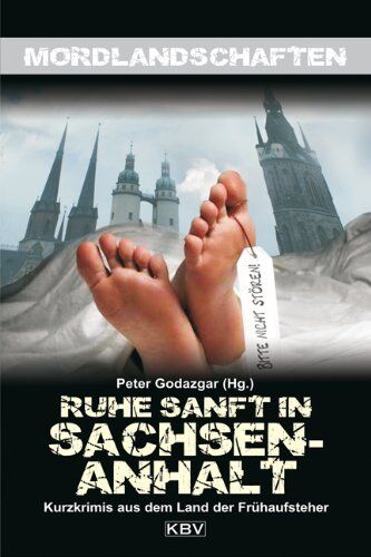 Kai Leuner - Ruhe sanft in Sachsen-Anhalt: Kurzkrimis aus dem Land der Frühaufsteher - Preis vom 14.10.2026 23:07:16 h