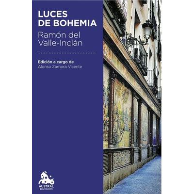 Luces de Bohemia, Taschenbuch von Ramón del Valle-Inclán, Austral, 978-84-670-4703-5