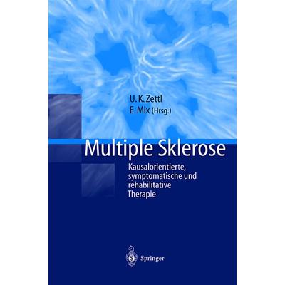 Multiple Sklerose, Taschenbuch von Uwe K. Zettl,Eilhard Mix, Springer Berlin, 978-3-540-41121-5