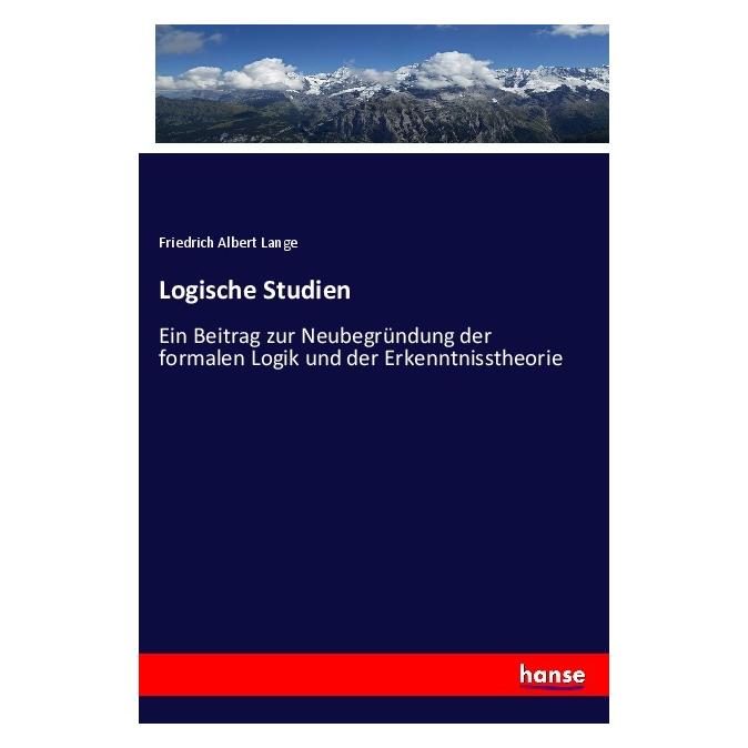 Hansebooks Logische Studien (Deutsch, Softcover, Friedrich Albert Lange) (56909501)