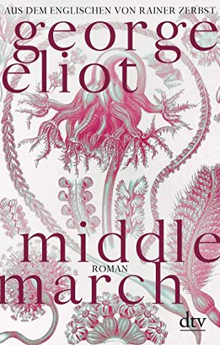 George Eliot - Middlemarch: Eine Studie über das Leben in der Provinz, Roman - Preis vom 14.10.2026 23:07:16 h