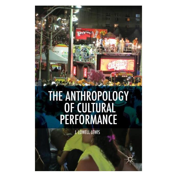 Palgrave Macmillan Lewis:The Anthropology of Cultural Perf (Englisch, Hardcover, L. Lewis) (63298751)