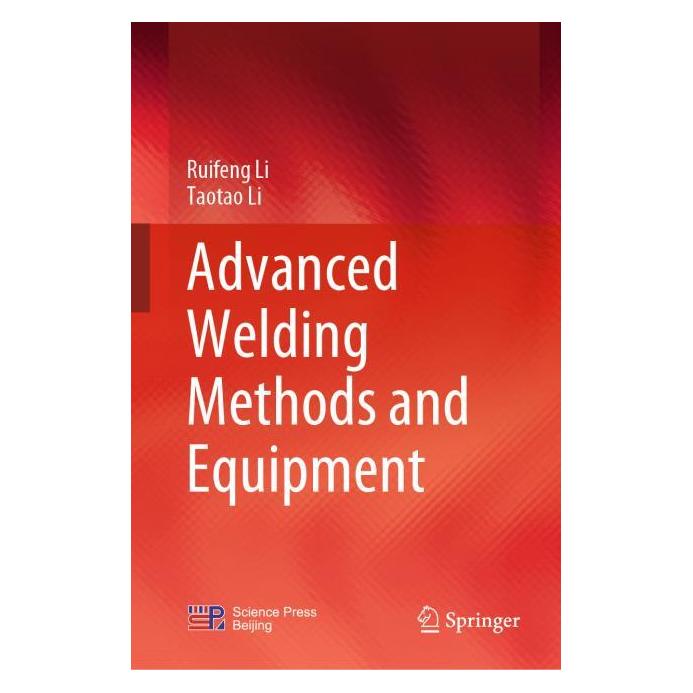 Springer Advanced Welding Methods and Equipment (Englisch, Hardcover, Ruifeng Li, Taotao Li) (71878487)