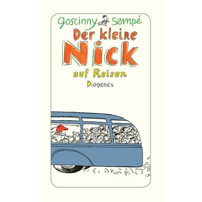 Der kleine Nick auf Reisen, Taschenbuch von René Goscinny,Jean-Jacques Sempé, Diogenes