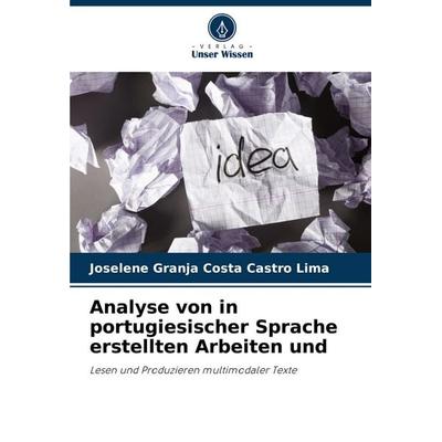 Analyse von in portugiesischer Sprache erstellten Arbeiten und, Taschenbuch von Joselene Granja Costa Castro Lima, Verlag Unser Wissen,