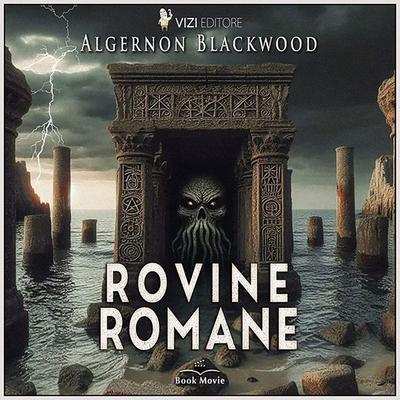 Rovine romane - Algernon Blackwood, Audio, 9791255300281