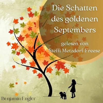 Die Schatten des goldenen Septembers - Benjamin Engler, Audio, 4099995791426