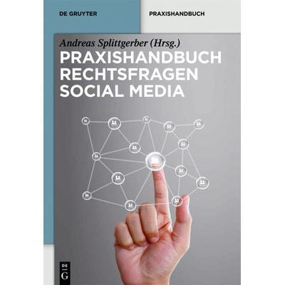 Praxishandbuch Rechtsfragen Social Media, Gebundene Ausgabe von , De Gruyter, 978-3-11-028726-4