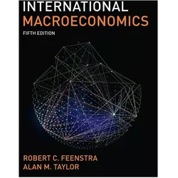 International Macroeconomics (International Edition), Fachbücher von Alan M. Taylor, Robert C. Feenstra