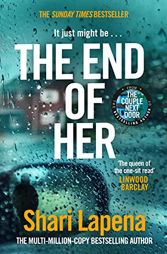 Shari Lapena - The End of Her - Preis vom 12.10.2026 11:37:12 h