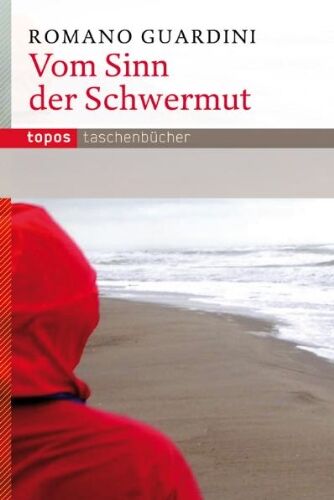 Romano Guardini - Vom Sinn der Schwermut - Preis vom 05.10.2026 03:47:11 h