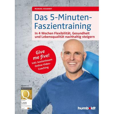 Das 5-Minuten-Faszientraining, Geheftet von Manuel Eckardt, Humboldt Verlag, 978-3-89993-892-0