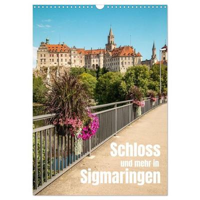 Schloss und mehr in Sigmaringen (Wandkalender 2027 DIN A3 hoch), CALVENDO Monatskalender