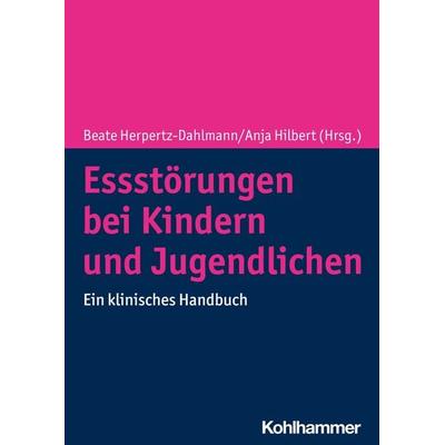 Essstörungen bei Kindern und Jugendlichen, Taschenbuch von , Kohlhammer, 978-3-17-039202-1