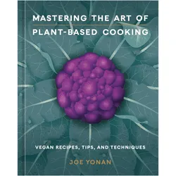 Mastering the Art of Plant-Based Cooking, Ratgeber von Joe Yonan