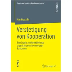 Verstetigung von Kooperation, Fachbücher von Matthias Alke