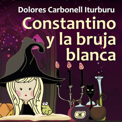 Constantino y la bruja blanca - Dolores Carbonell Iturburu, Audio, 9789179737191