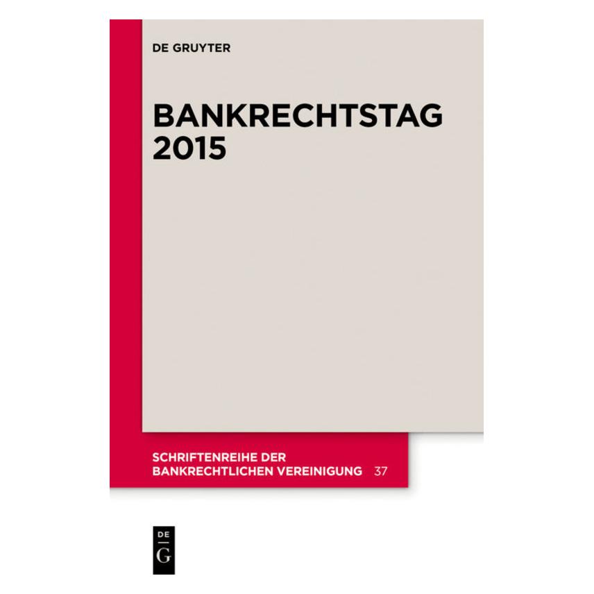 De Gruyter Bankrechtstag 2015 (Deutsch, Softcover, Matthias Habersack, Peter O Mülbert) (56827543)